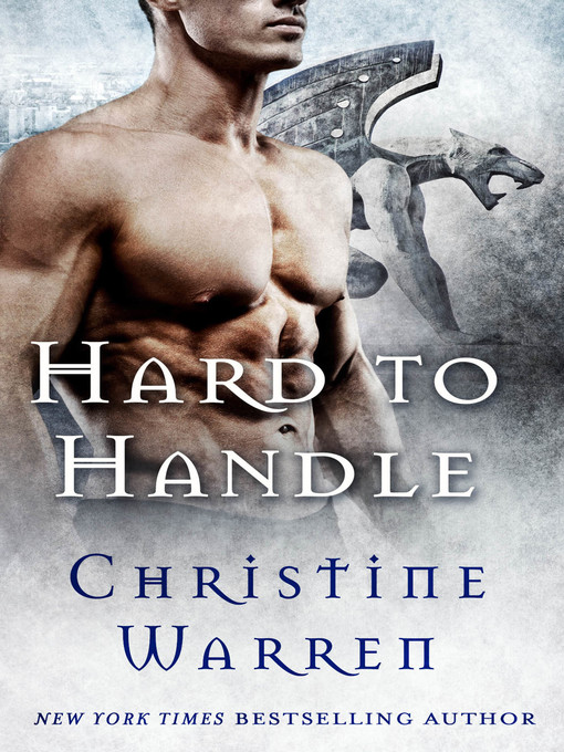 Title details for Hard to Handle by Christine Warren - Available